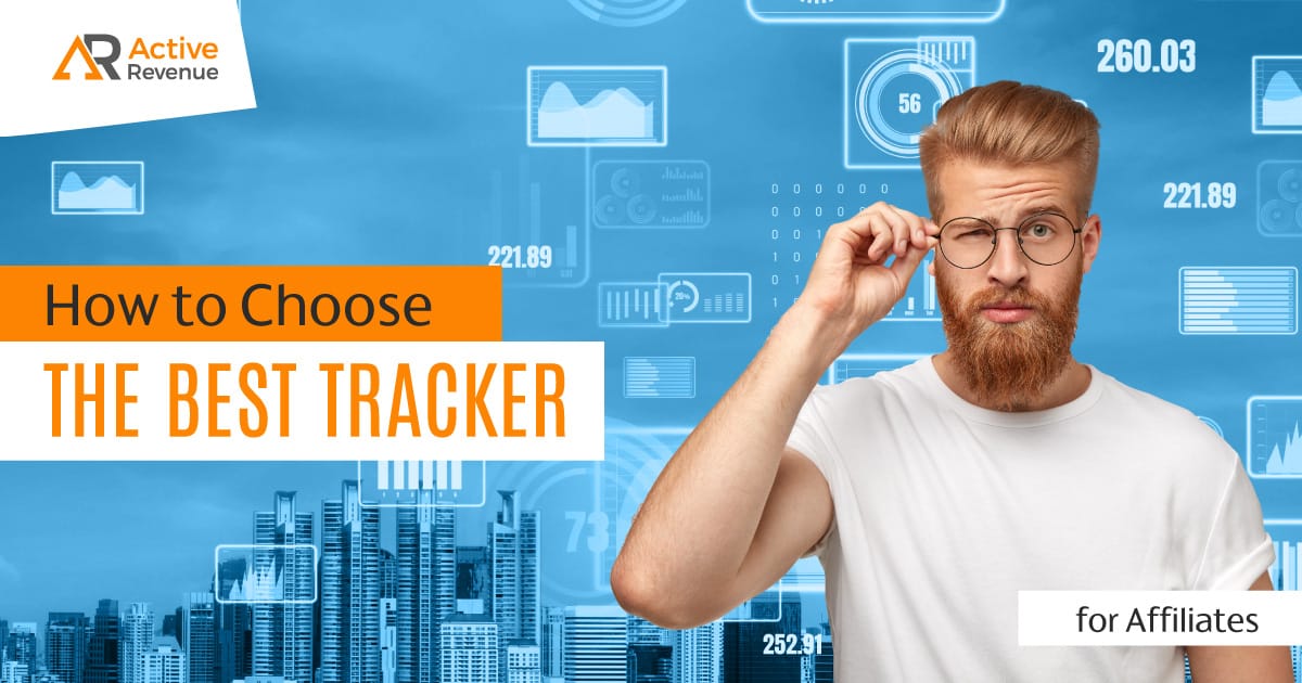 How To Choose The Best Tracker For Affiliates ActiveRevenue